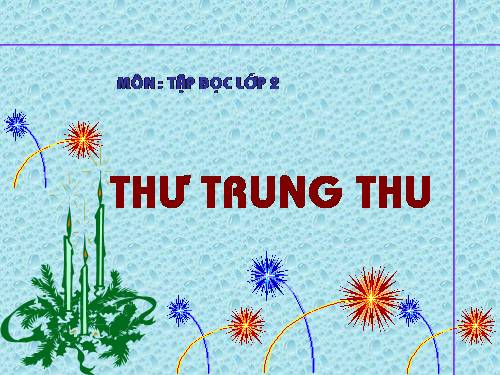 Tuần 19. Thư Trung thu