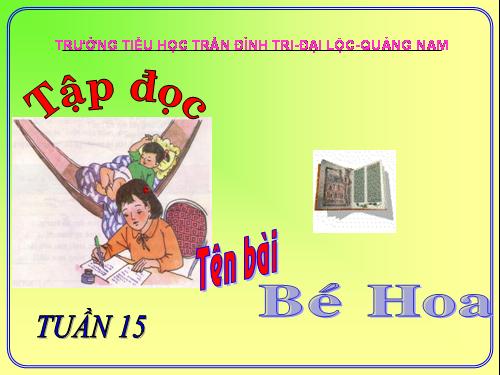 Tuần 15. Bé Hoa