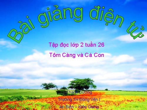Tuần 26. Tôm Càng và Cá Con