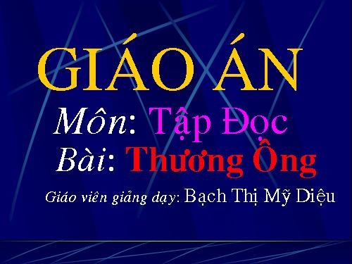 Tuần 10. Thương ông
