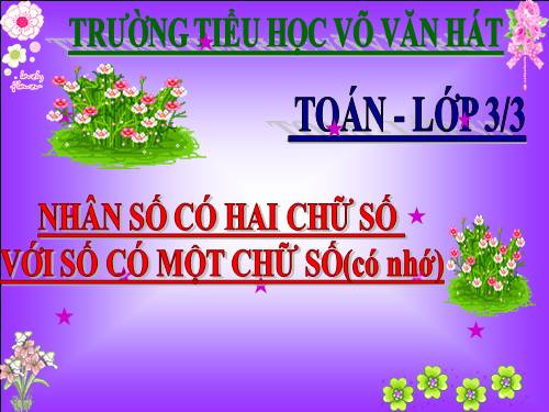 Nhân số có hai chữ số với số có một chữ số (không nhớ)