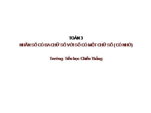 Nhân số có hai chữ số với số có một chữ số (có nhớ)