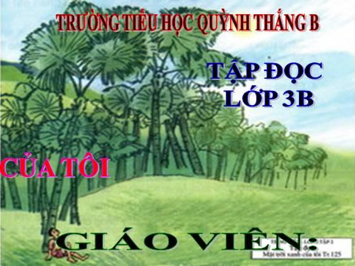 TẬP ĐỌC LỚP 3. TUẦN 33