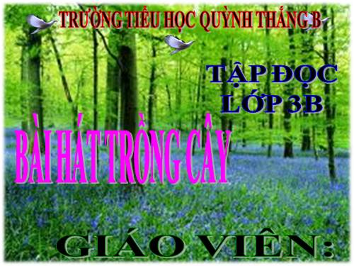 TẬP ĐỌC LỚP 3. TUẦN 31