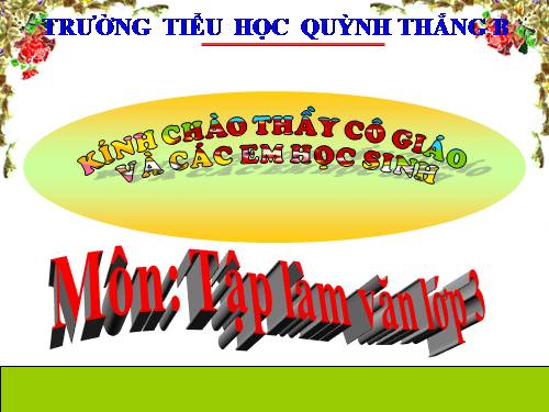 TẬP LÀM VĂN  LỚP 3. TUẦN 34