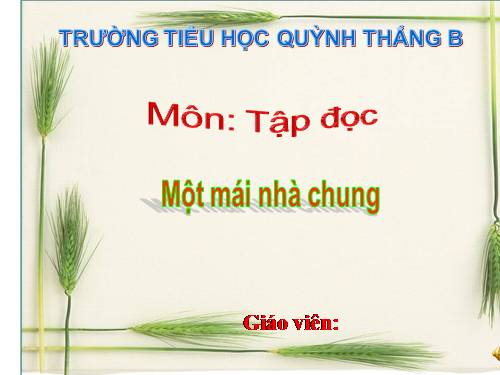 TẬP ĐỌC LỚP 3. TUẦN 30