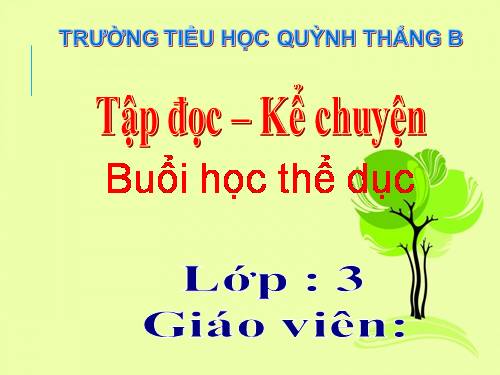 TẬP ĐỌC LỚP 3. TUẦN 29