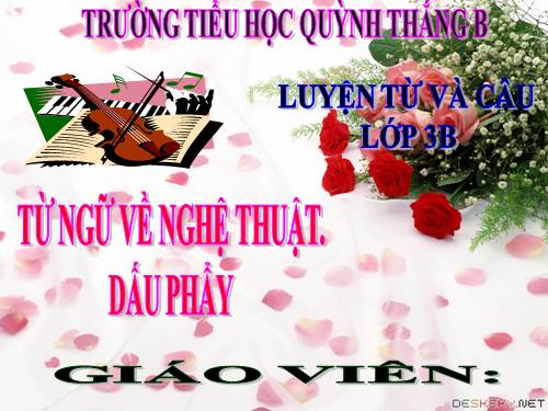 LUYỆN TỪ&CÂU LỚP 3. TUẦN 24