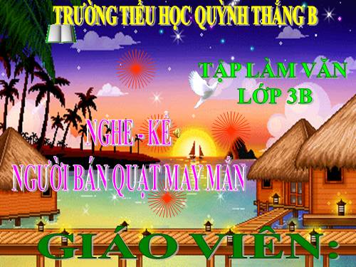 TẬP LÀM VĂN LỚP 3. TUẦN 24