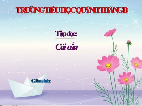 TẬP ĐỌC LỚP 3. TUẦN 22