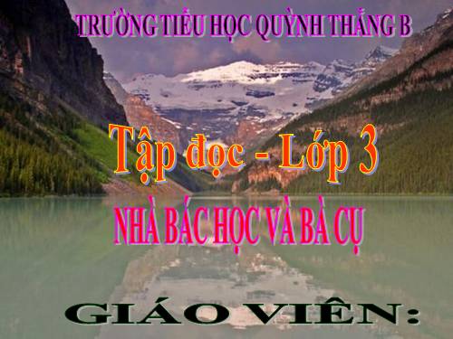 TẬP ĐỌC LỚP 3. TUẦN 22
