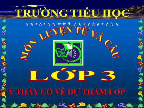 LUYỆN TỪ & CÂU 3.YUẦN 8
