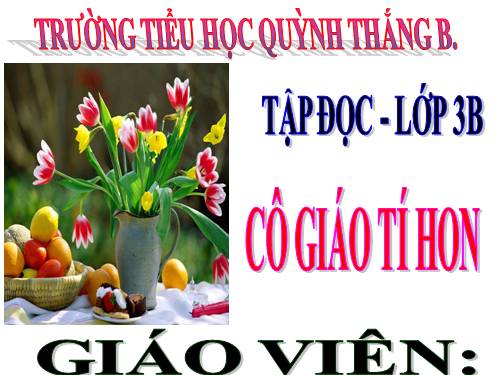 TẬP ĐỌC LỚP 3. TUẦN 2