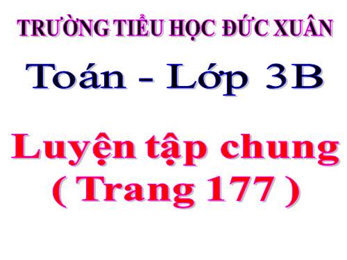 Luyện tập chung Trang 177