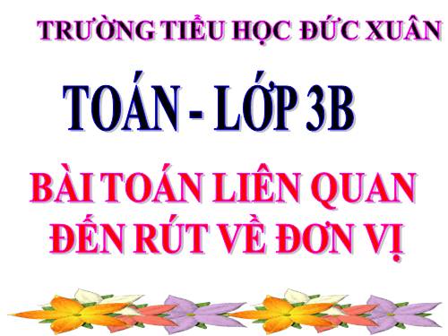 Bài toán liên quan đến rút vế đơn vị (tiếp theo)