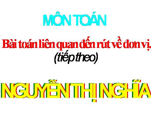 Bài toán liên quan đến rút vế đơn vị (tiếp theo)