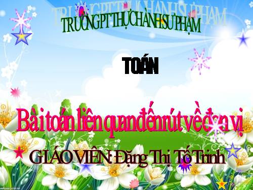 Bài toán liên quan đến rút về đơn vị