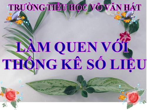 Làm quen với thống kê số liệu