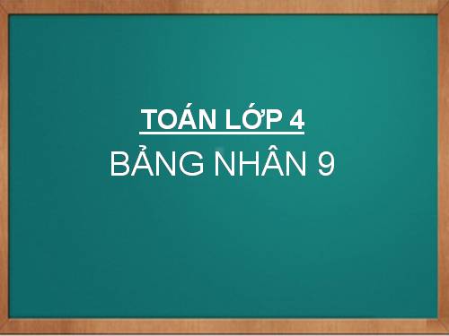 Bảng nhân 9