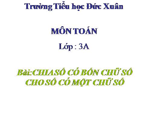 Chia số có bốn chữ số cho số có một chữ số