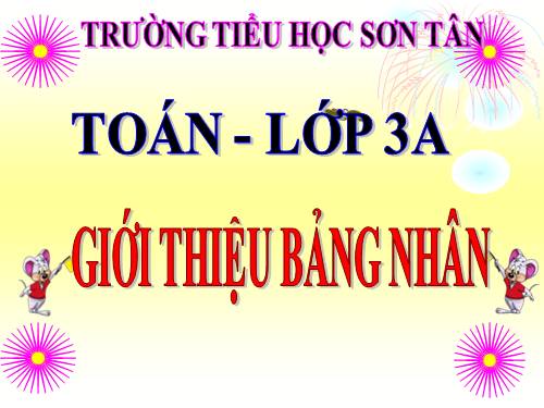 Giới thiệu bảng nhân