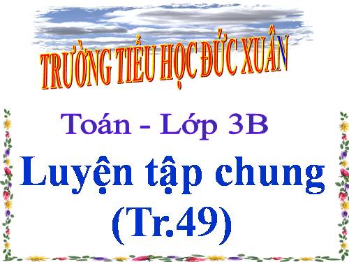 Luyện tập chung Trang 49