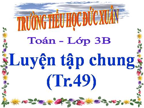 Luyện tập chung Trang 49