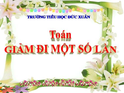 Giảm đi một số lần