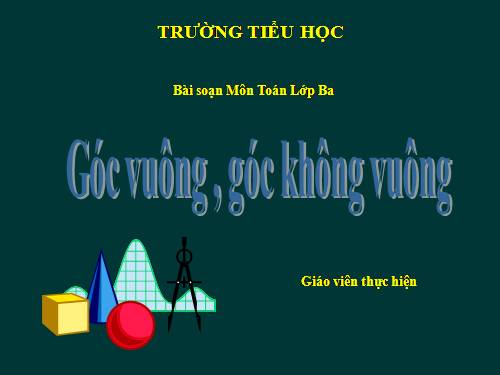Góc vuông, góc không vuông