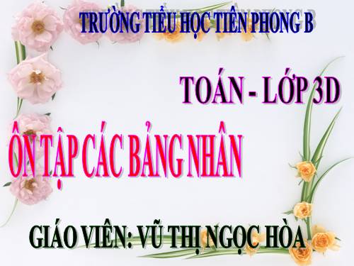 Ôn tập các bảng nhân