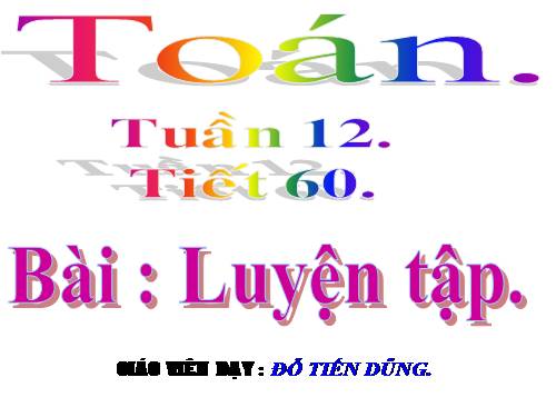 Luyện tập tuần 12(THẦY DŨNG)