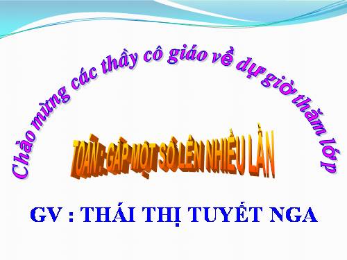 Gấp một số lên nhiều lần