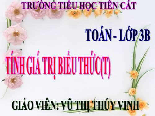 Tính giá trị của biểu thức (tiếp theo)