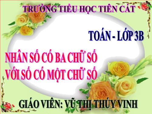 Nhân số có ba chữ số với số có một chữ số