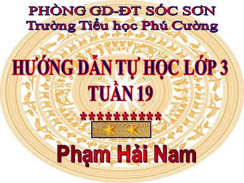 HƯỚNG DẪN HỌC 3. TUẦN 19