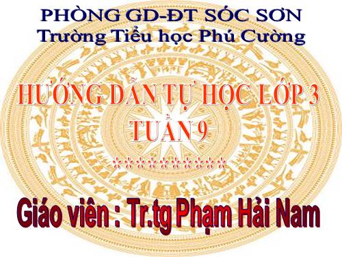 HƯỚNG DẪN HỌC LỚP 3 TUẦN 9 (hay )