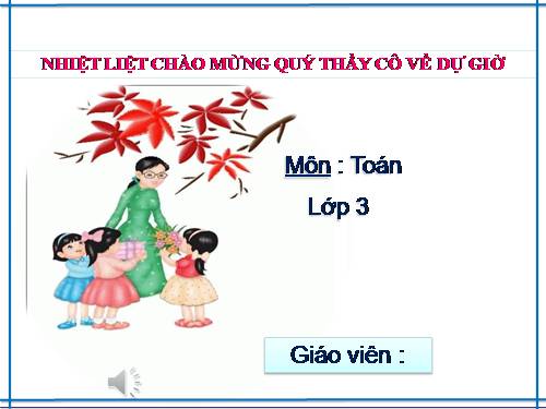 Các Bài giảng khác thuộc Chương trình Toán 3
