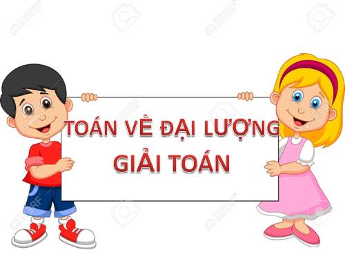 Ôn tập về đại lượng