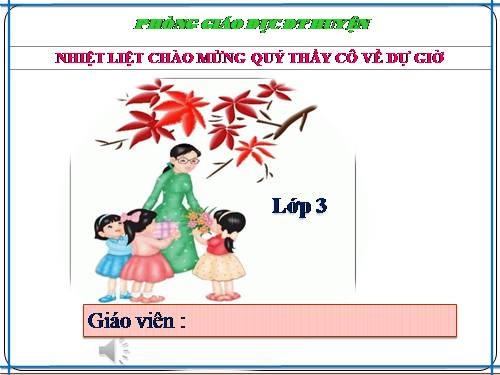 Các Bài giảng khác thuộc Chương trình Toán 3