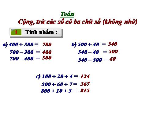 Cộng, trừ các số có ba chữ số (không nhớ)