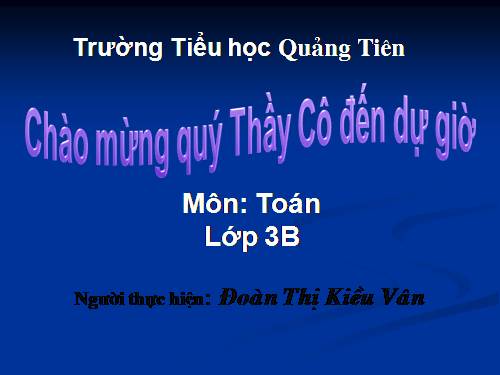 Các Bài giảng khác thuộc Chương trình Toán 3