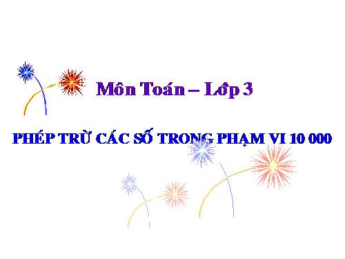 Phép trừ các số trong phạm vi 10 000