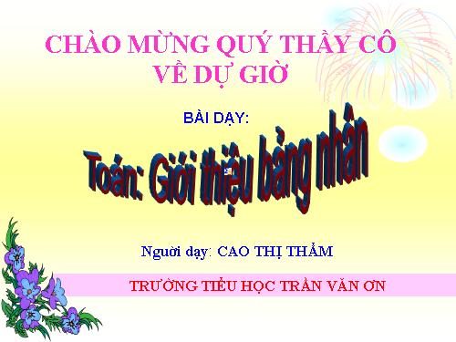 Giới thiệu bảng nhân