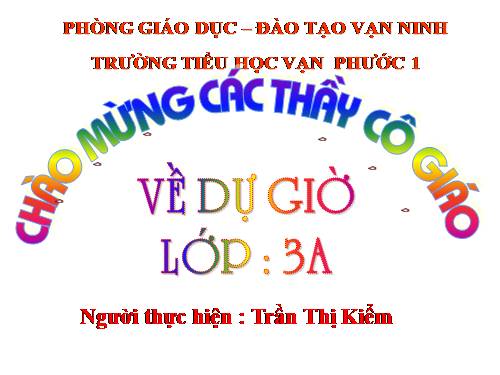 Các Bài giảng khác thuộc Chương trình Toán 3