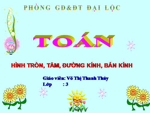 Hình tròn, tâm, đường kính, bán kính