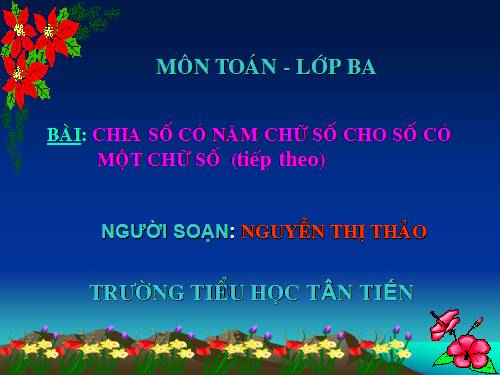 Chia số có năm chữ số cho số có một chữ số (tiếp theo)