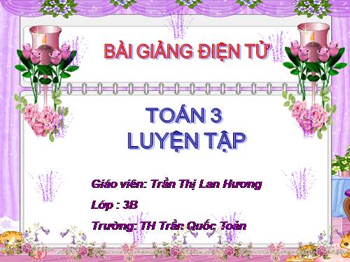 Các Bài giảng khác thuộc Chương trình Toán 3