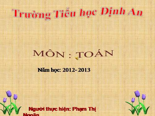 Các Bài giảng khác thuộc Chương trình Toán 3