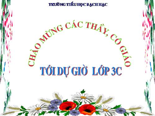 Các Bài giảng khác thuộc Chương trình Toán 3