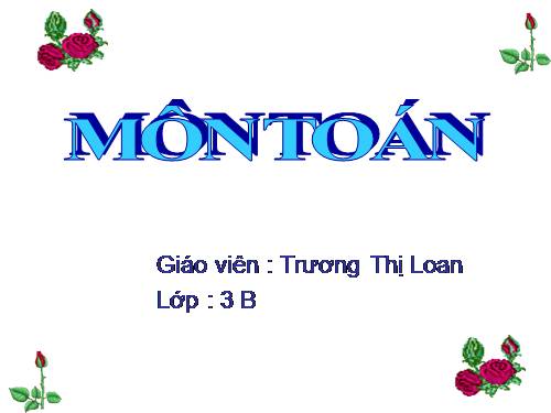 Các Bài giảng khác thuộc Chương trình Toán 3